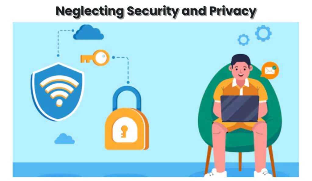 Users trust you with their data—don’t give them a reason to regret it.
