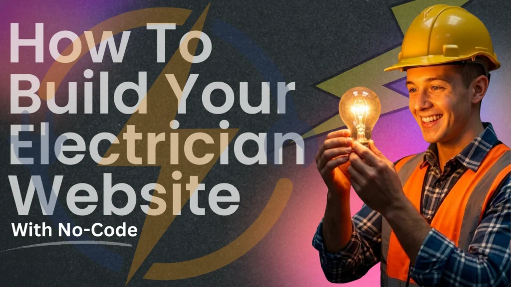 thumbnail image for this blog: How to Build an Electrician Website That Actually Books Jobs (2026 Step-by-Step Guide)