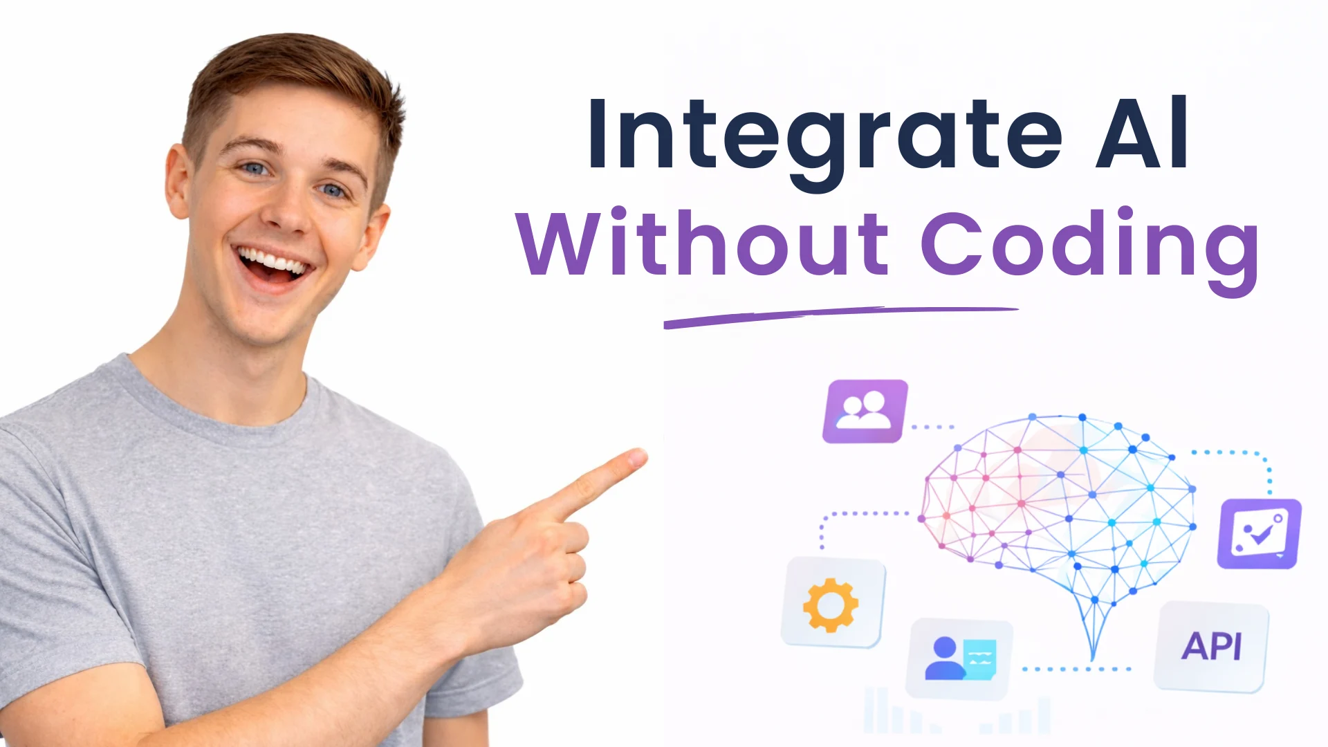 Smiling man pointing beside Integrate AI Without Coding graphics design.