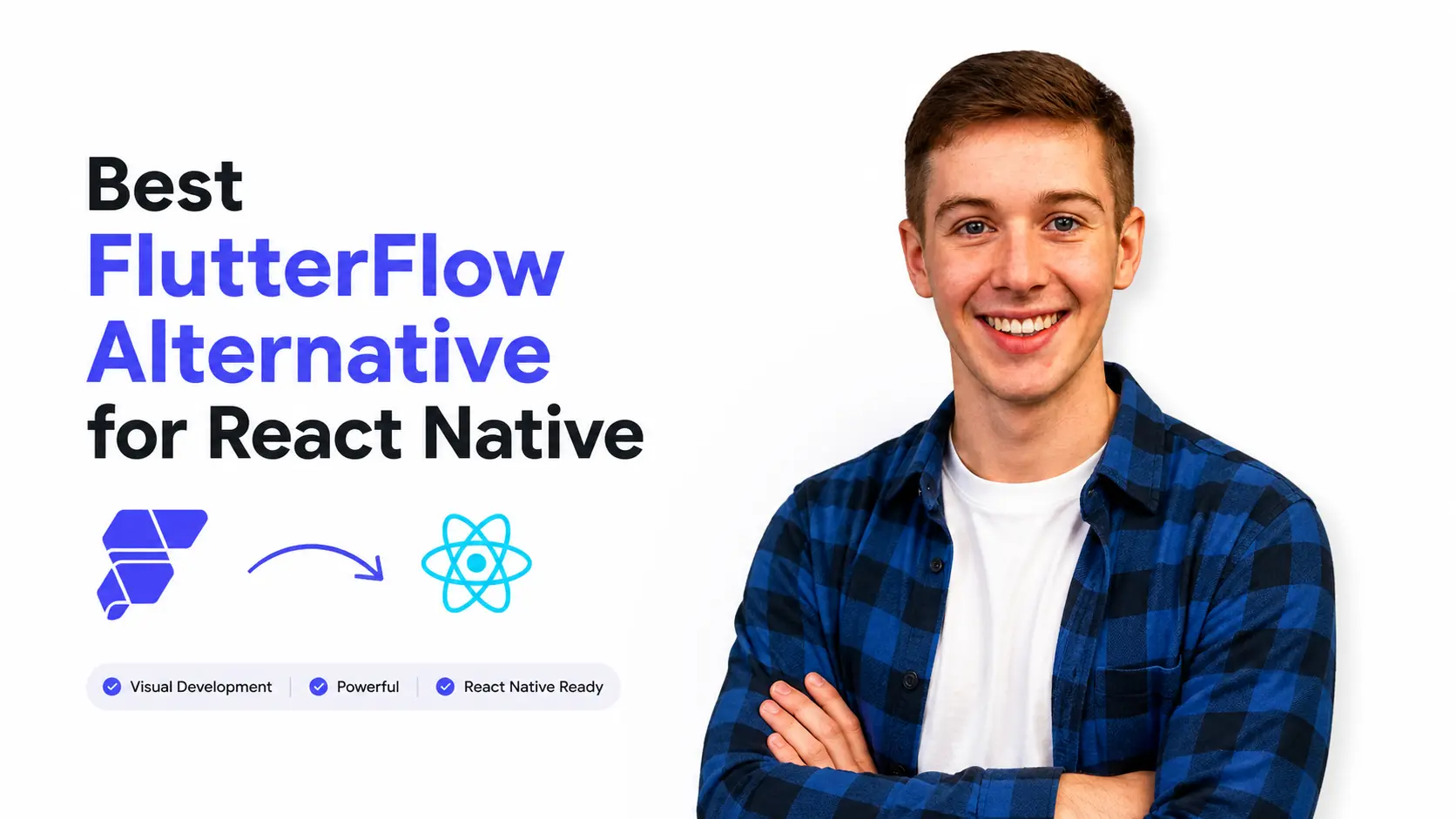 a smiling person showing best flutter flow alternatives for react native