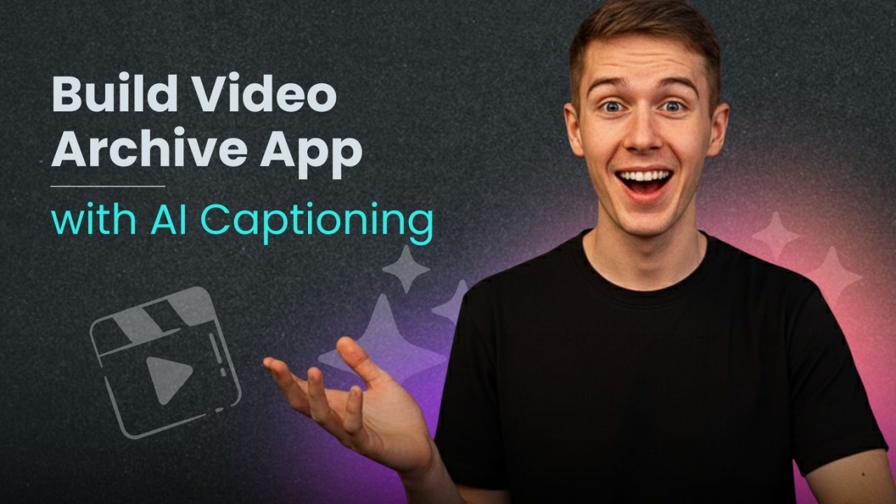 thumbnail image of How to Build Video Archive App with AI Captioning in 2025